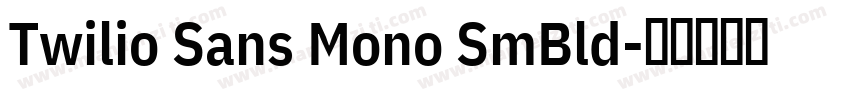 Twilio Sans Mono SmBld字体转换